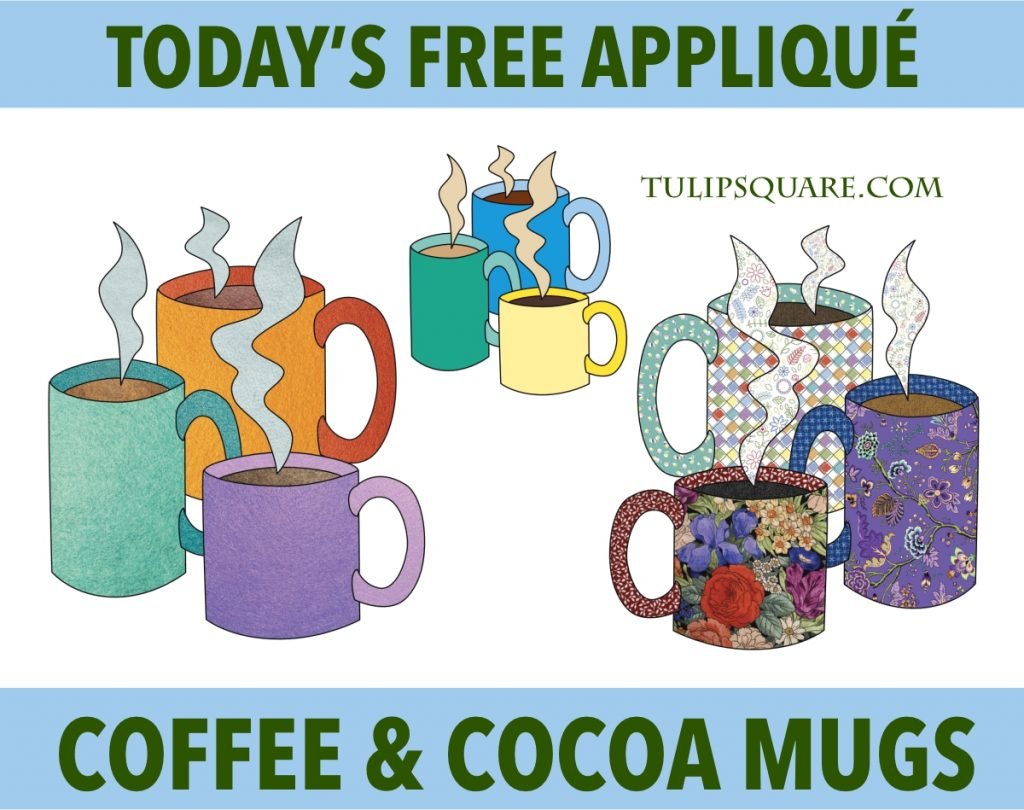 Free Appliqué Pattern - Cocoa and Coffee Mugs
