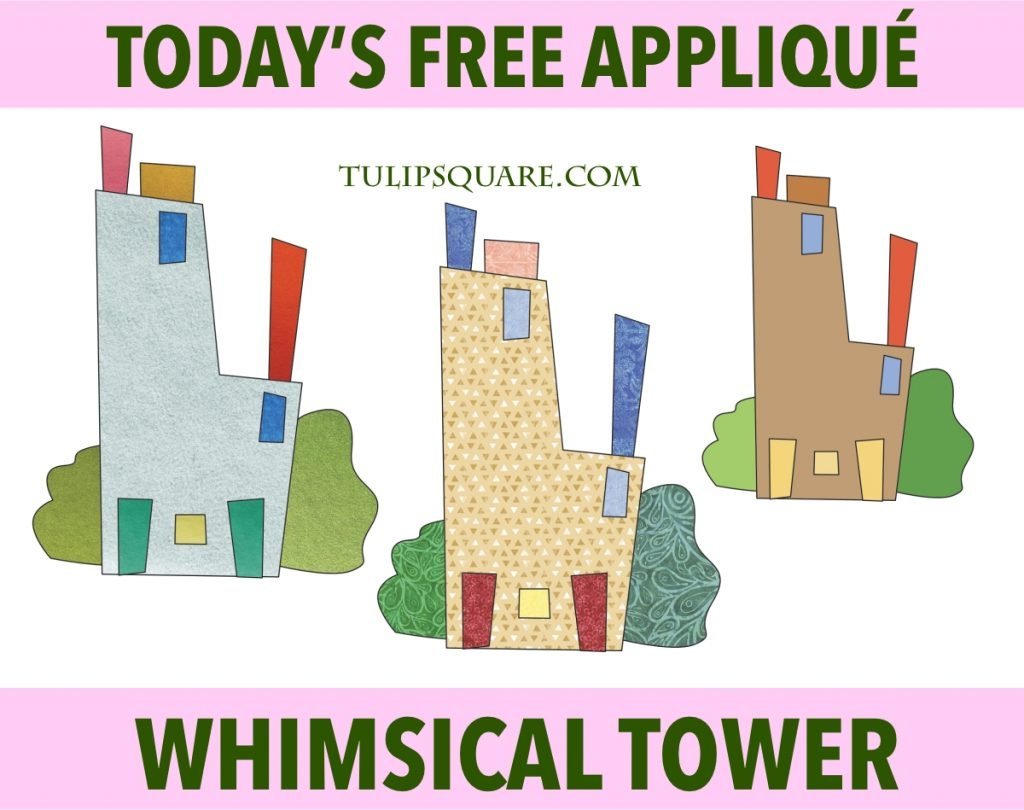 Free Appliqué Pattern - Whimsical Tower