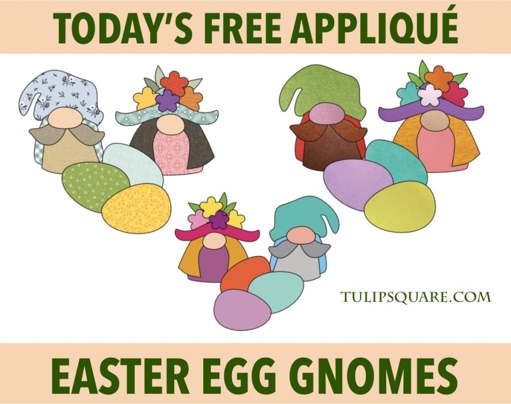 Free Easter Appliqué Pattern - Easter Egg Gnomes