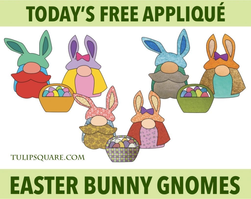 Free Appliqué Pattern - Easter Bunny Gnomes
