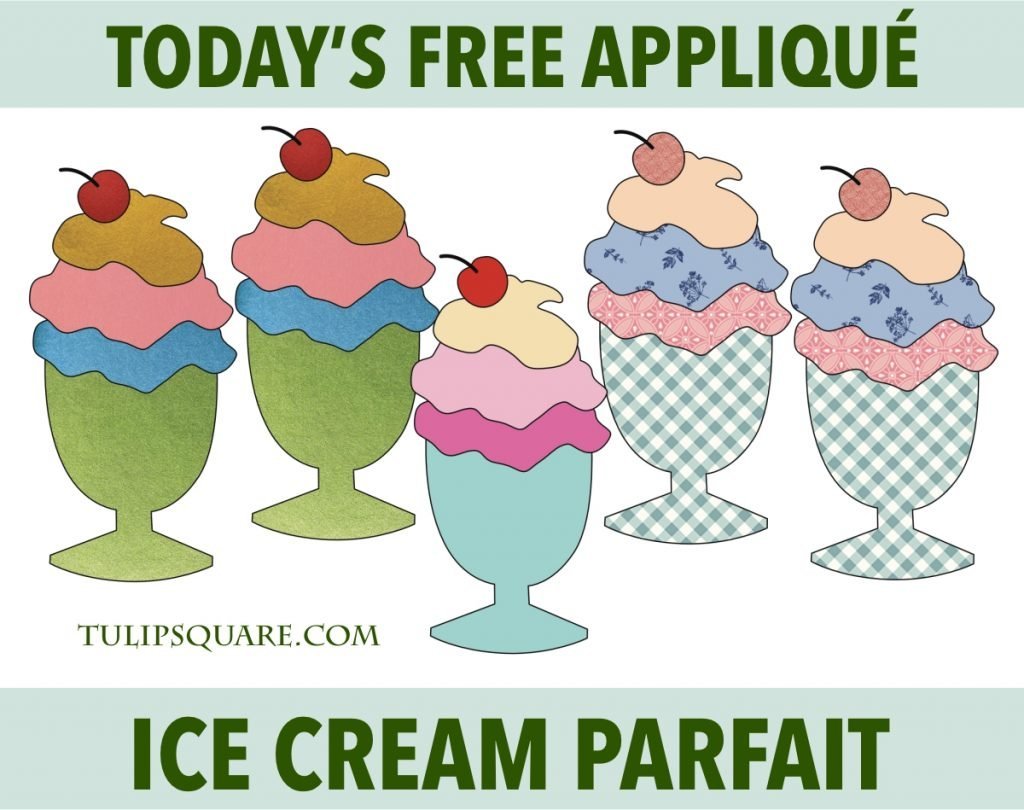 Free Appliqué Pattern - Ice Cream Parfait