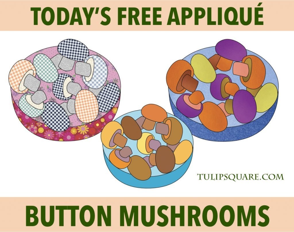 Free Appliqué Pattern - Button Mushrooms