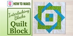 Interlocking quilt block