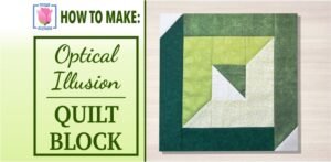Optical Illusion Quilt Block