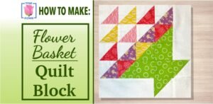 flower basket quilt block video tutorial
