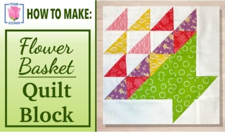 flower basket quilt block video tutorial