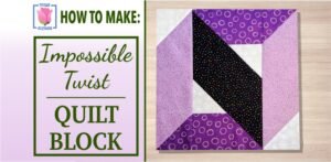 impossible twist quilt block