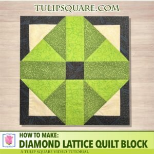 Diamond lattice quilt block video tutorial